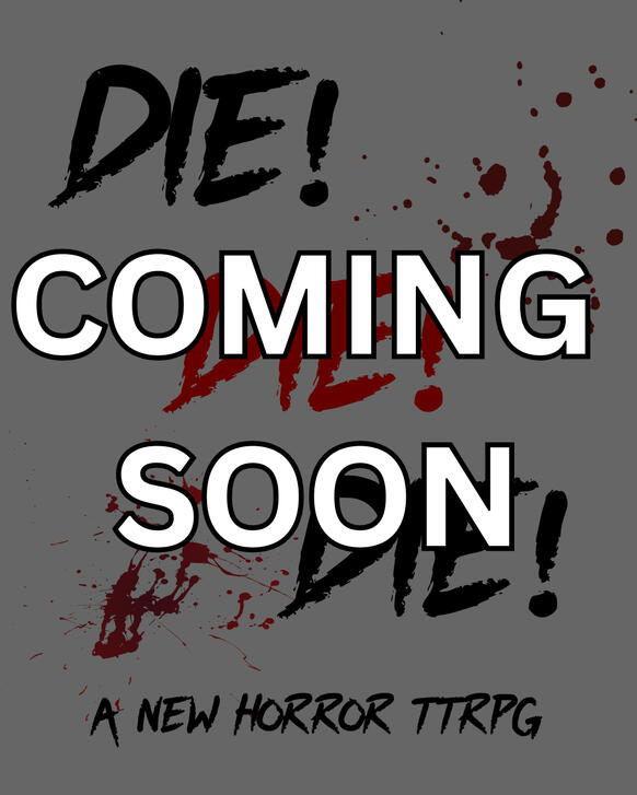 Die! Die! Die!