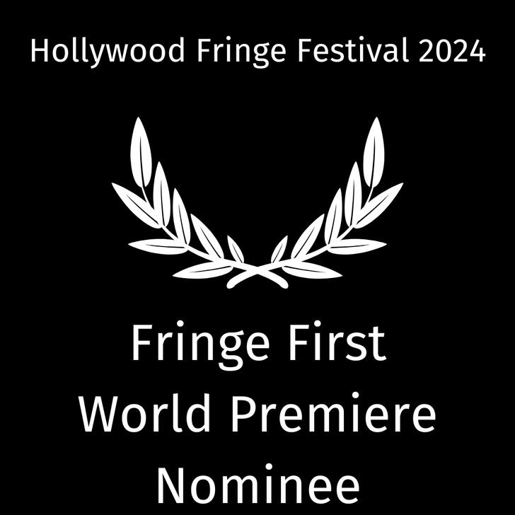 Fringe First World Premiere Nominee Fringe First World Premiere Nominee